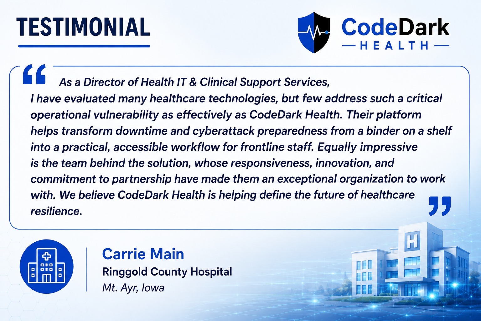 Testimonial from Carrie Main, Director of Health IT and Clinical Support Services at Ringgold County Hospital